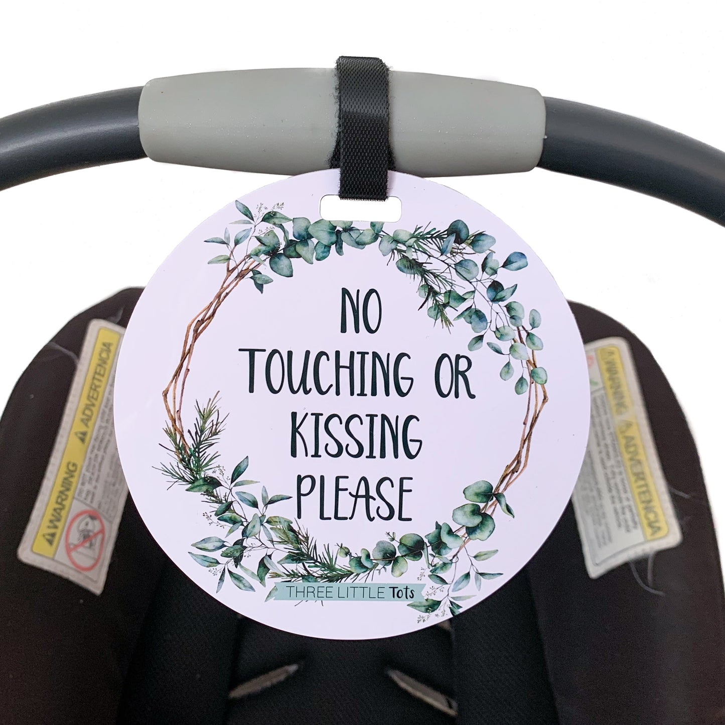 Three Little Tots Eucalyptus No Touching or Kissing Newborn Sign Tag