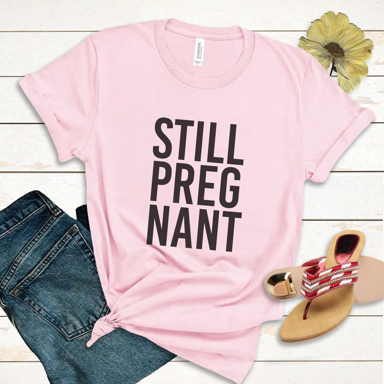 Still Pregnant Funny Maternity Tee