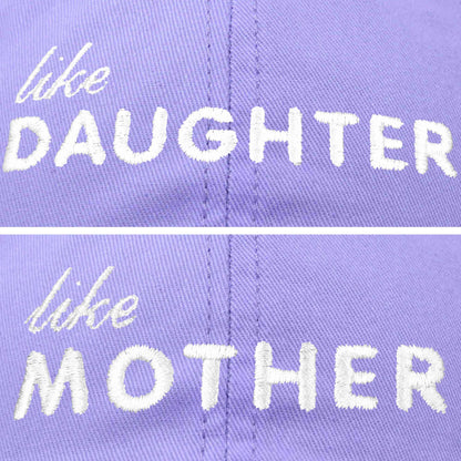 Like Mother Like Daughter Embroidered Dad Cap