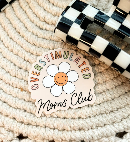 Overstimulated Moms Club Sticker