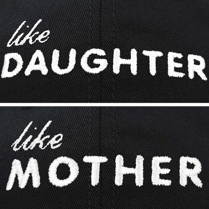 Like Mother Like Daughter Embroidered Dad Cap