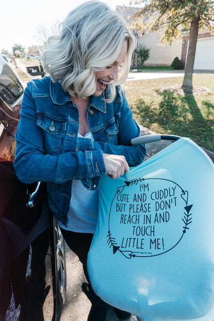 Three Little Tots Light Blue Car Seat 5 in 1 Cover – I'm Cute & Cuddly But Please Don't Touch Little Me