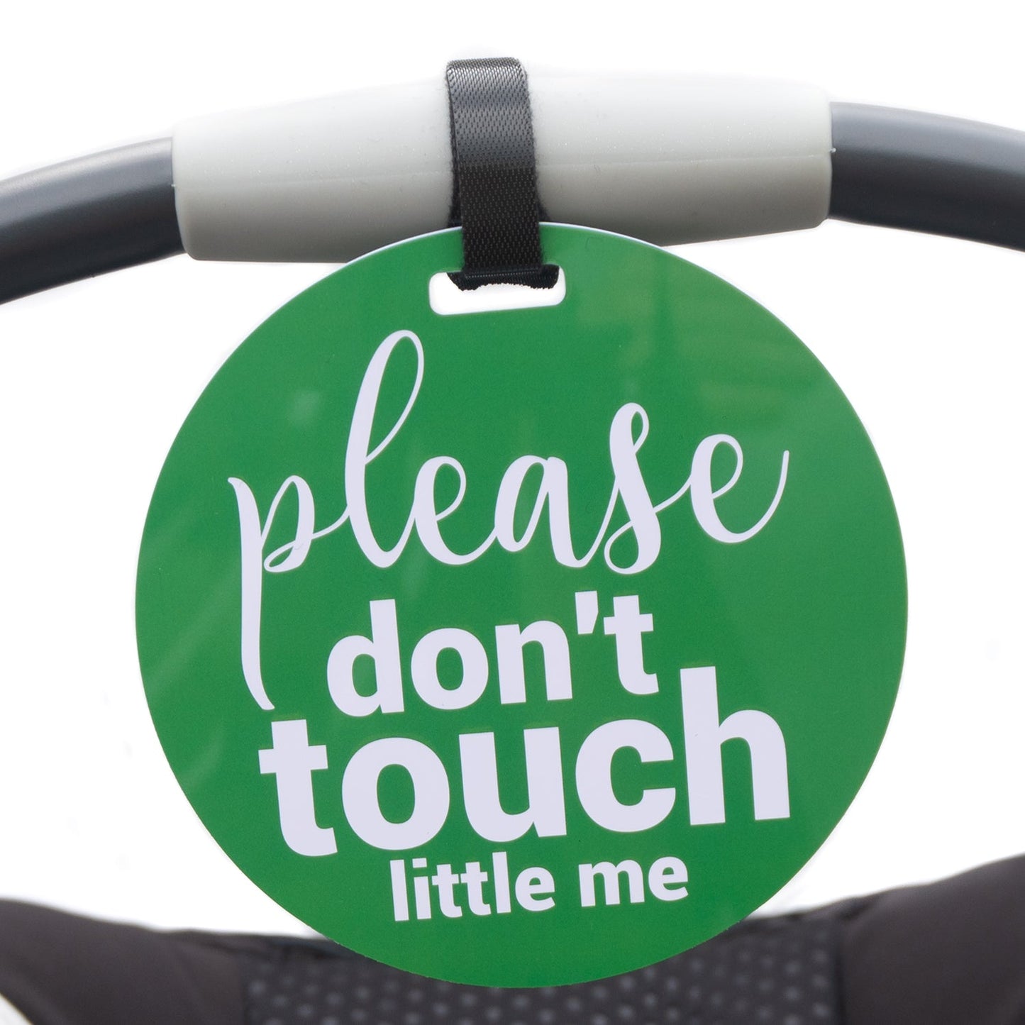 Three Little Tots Green Please Don't Touch Little Me Newborn Car Seat Sign Tag