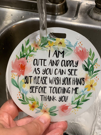 Three Little Tots I Am Cute No Touching Newborn Baby Sign