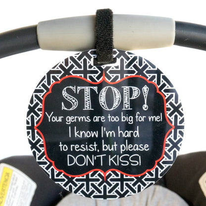 Three Little Tots No Kissing A Newborn Car Seat and Stroller Tag