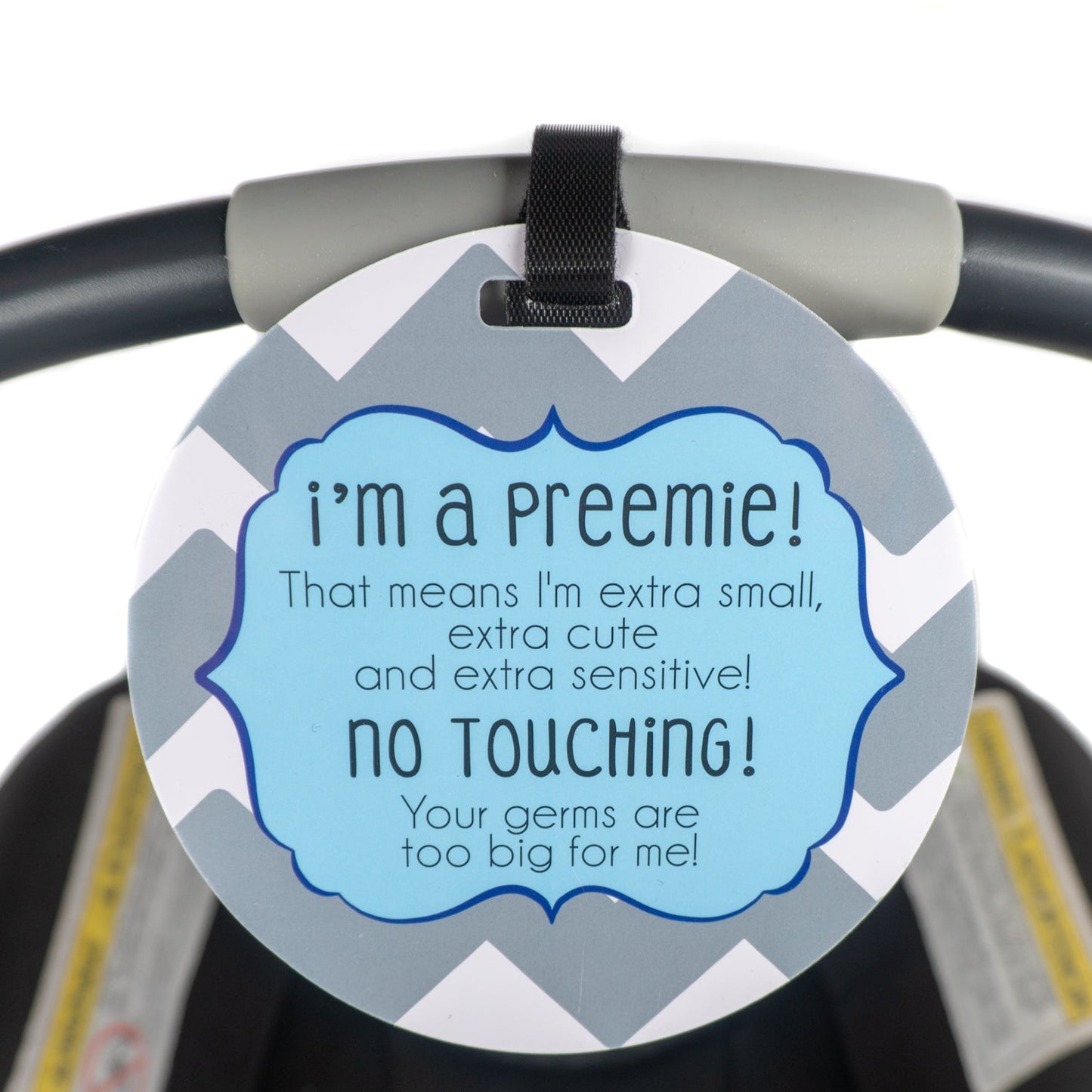 Three Little Tots I'm A Preemie Boy No Touching Baby Car Seat Sign Tag