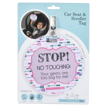 Three Little Tots Girl Arrows Stop No Touching Newborn Baby Car Seat Sign Tag