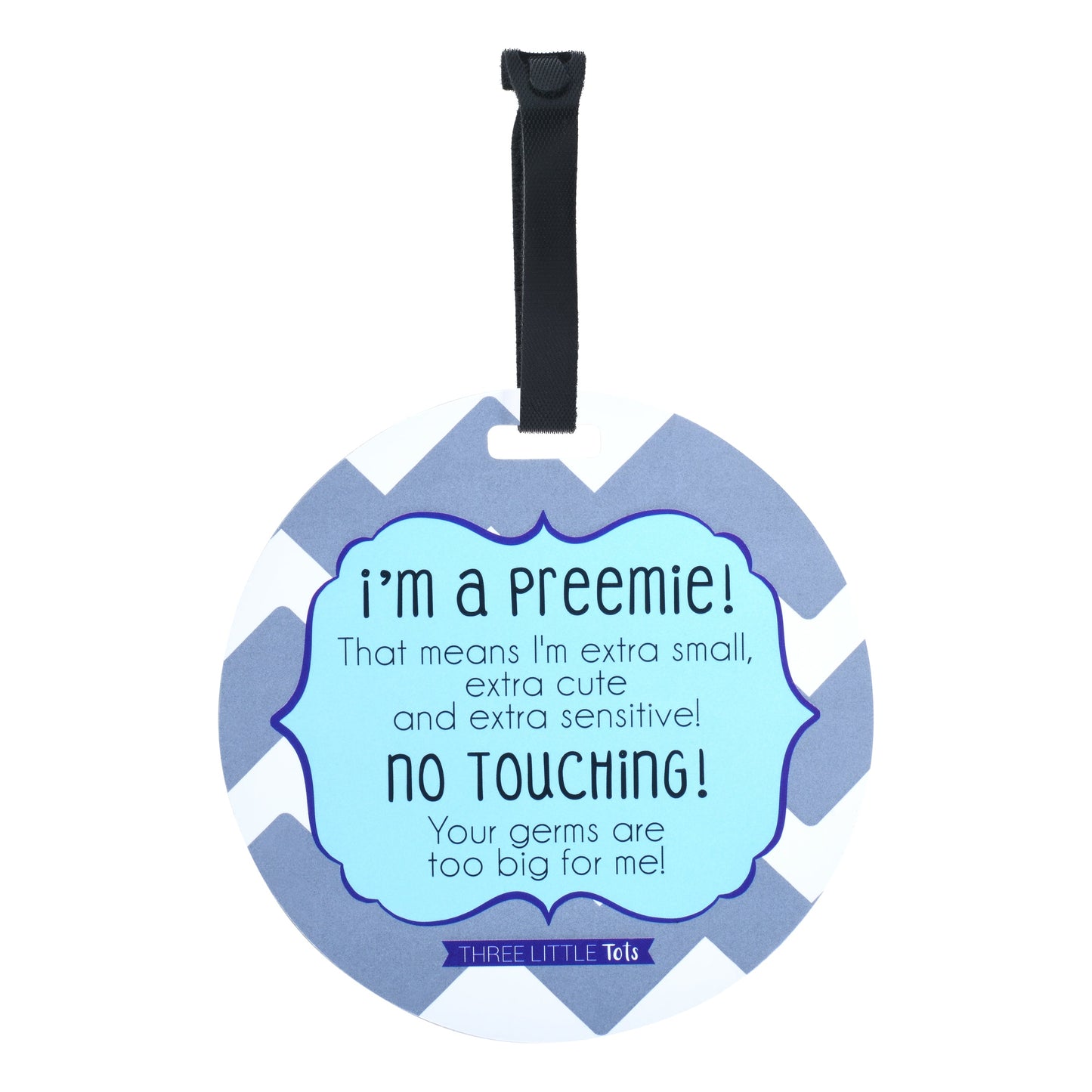 Three Little Tots I'm A Preemie Boy No Touching Baby Car Seat Sign Tag