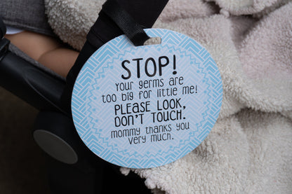 Three Little Tots Blue Stop No Touching Newborn Baby Car Seat Tag