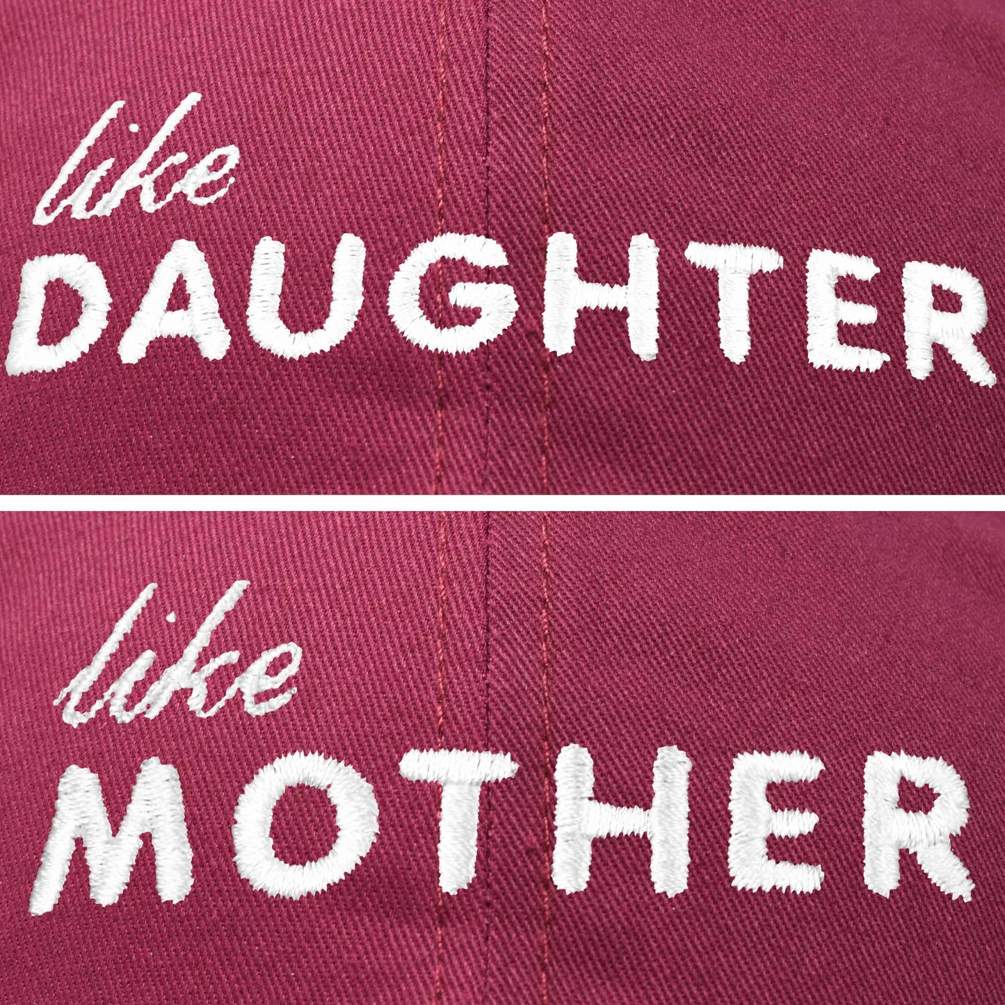 Like Mother Like Daughter Embroidered Dad Cap