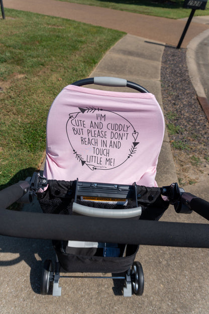 Three Little Tots Pink Car Seat 5 in 1 Cover – I'm Cute & Cuddly But Please Don't Touch Little Me
