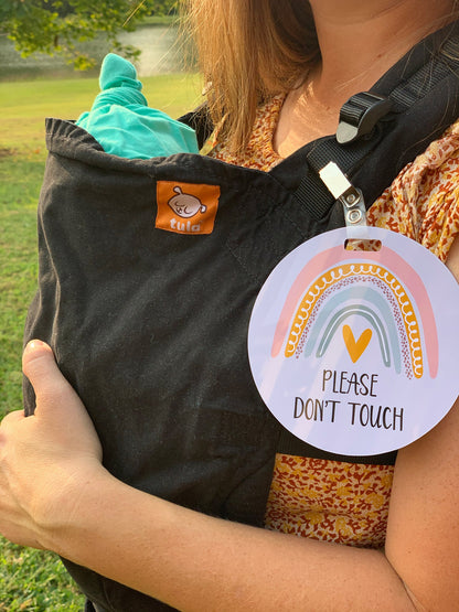 Three Little Tots Rainbow Baby No Touching Car Seat Sign Tag