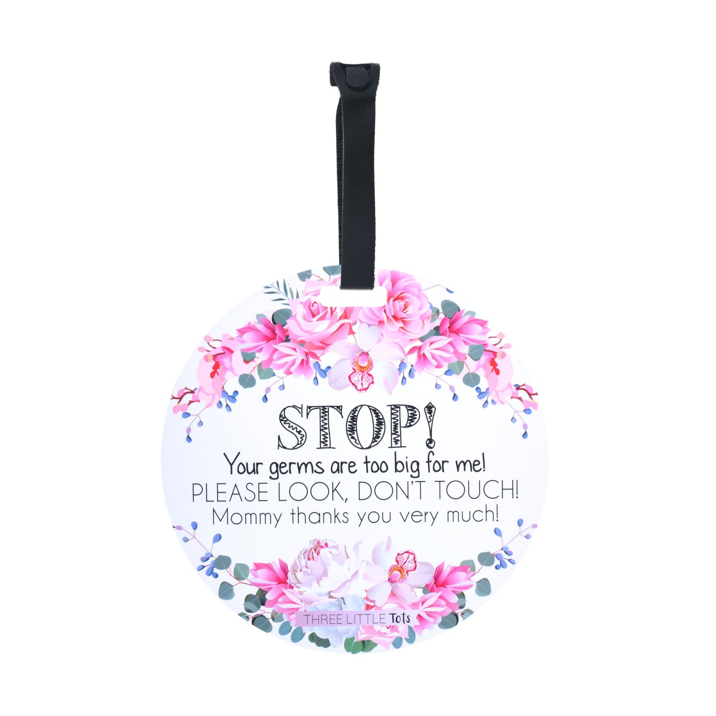 Three Little Tots Flower No Touching Baby Car Seat Sign Tag