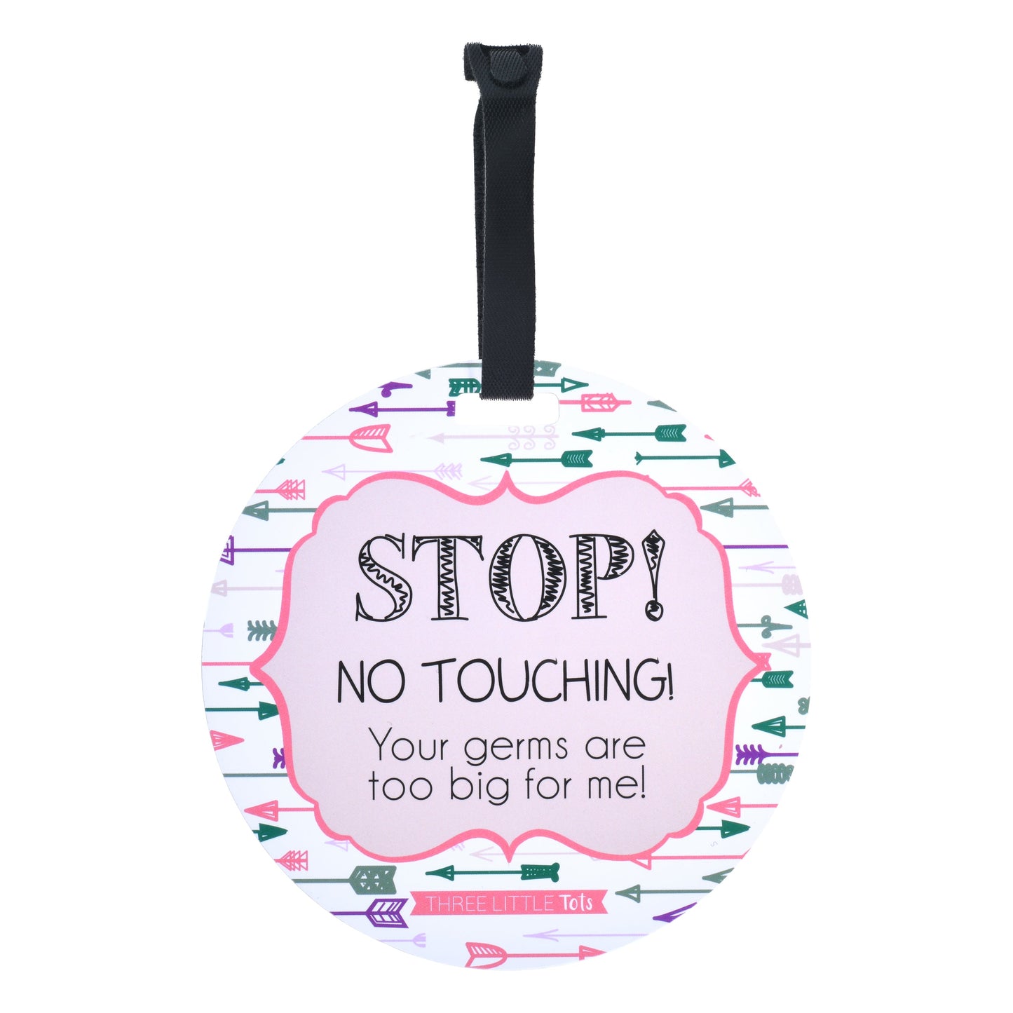 Three Little Tots Girl Arrows Stop No Touching Newborn Baby Car Seat Sign Tag