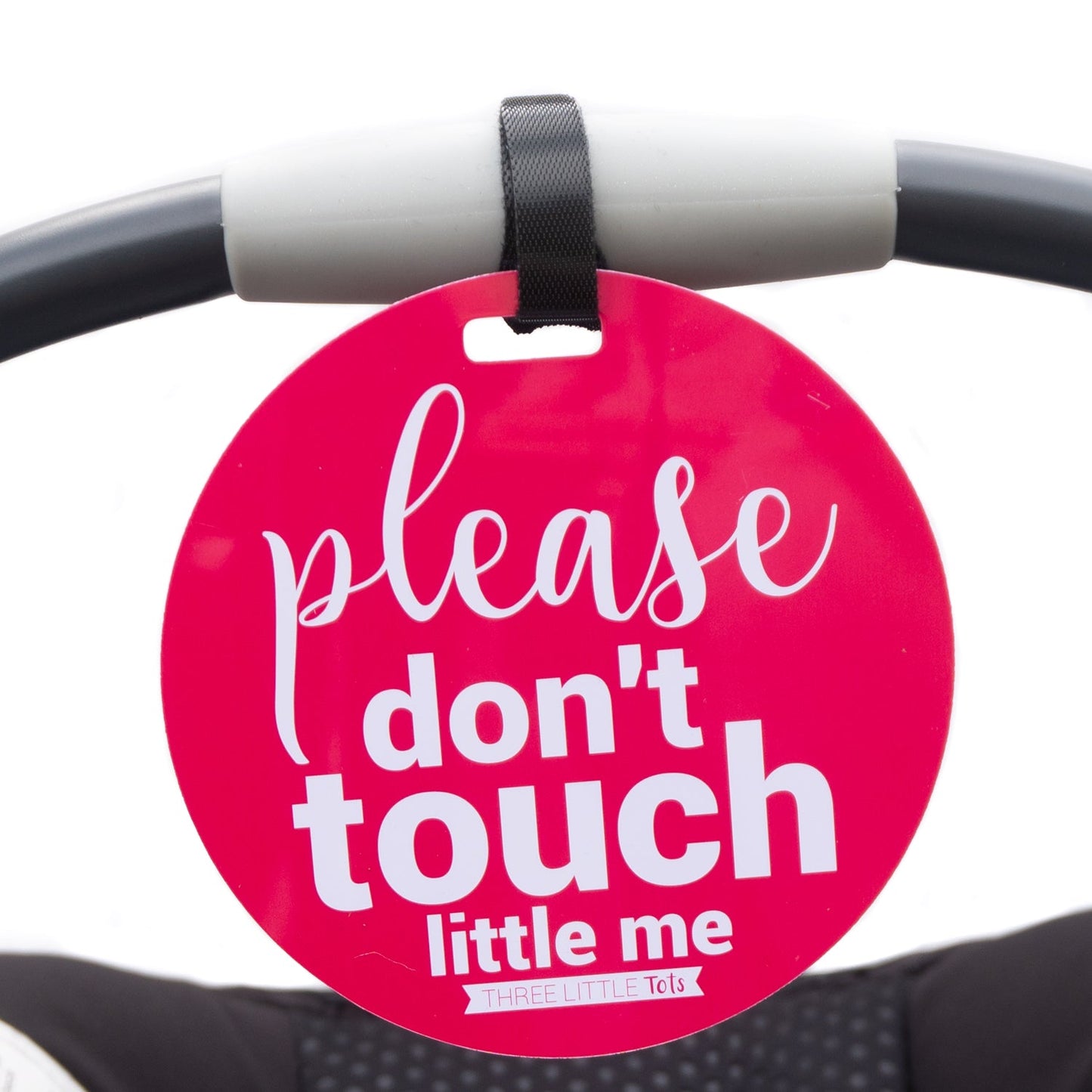 Three Little Tots Pink Please Don't Touch Little Me Newborn Car Seat Sign Tag