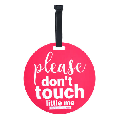 Three Little Tots Pink Please Don't Touch Little Me Newborn Car Seat Sign Tag