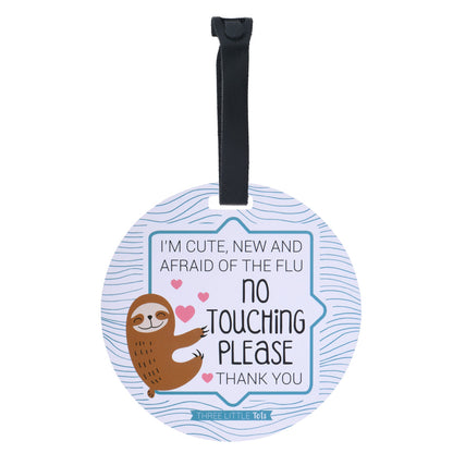 Three Little Tots Sloth No Touching Newborn Baby Car Seat Sign Tag
