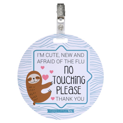 Three Little Tots Sloth No Touching Newborn Baby Car Seat Sign Tag